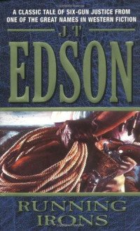 J. T. Edson — Running Irons