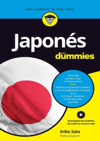 Eriko Sato — Japonés para Dummies (Spanish Edition)