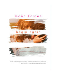 Mona Kasten — Begin Again