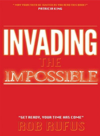 Rob Rufus — Invading The Impossible