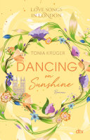 Tonia Krüger — Love Songs in London – Dancing on Sunshine