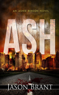 Jason Brant — Ash (Asher Benson, #1)