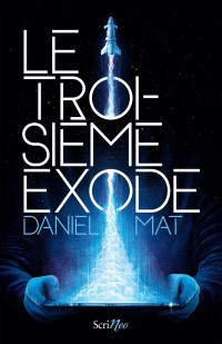 Daniel Mat — Le troisième exode