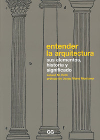 Leland M. Roth — Entender la arquitectura