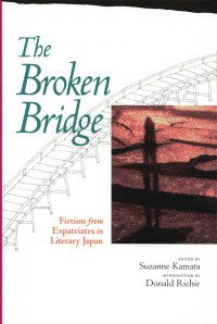 ed. Suzanne Kamata — The Broken Bridge