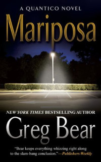 Greg Bear — Mariposa