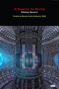 Esteban Navarro — El reactor de Bering