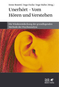 Irene Bozetti;Ingo Focke;Inge Hahn; — Unerhört - Vom Hören und Verstehen