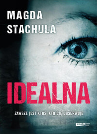 Magda Stachula — Idealna