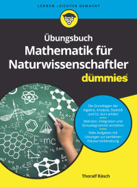 Fachkorrektur von Matthias Delbrück — Übungsbuch Mathematik für Naturwissenschaftler für Dummies