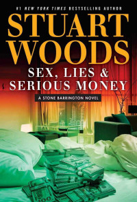 Stuart Woods — Stone Barrington 39 - Sex, Lies & Serious Money