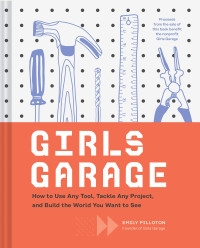 Emily Pilloton — Girls Garage