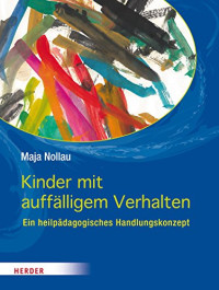 Maja Nollau — Kinder mit auffälligem Verhalten