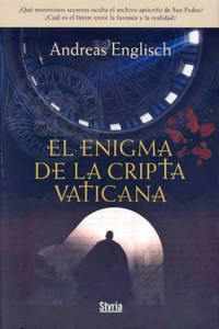 Andreas Englisch — El enigma de la cripta vaticana