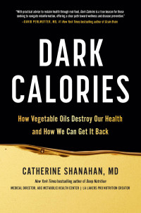 Catherine Shanahan — Dark Calories