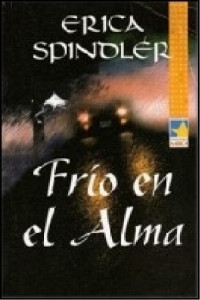 Erica Spindler — Frío en el alma