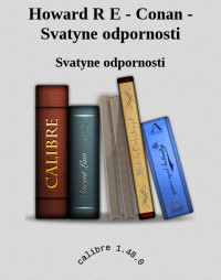 Svatyne odpornosti — Howard R E - Conan - Svatyne odpornosti