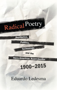 Ledesma, Eduardo; — Radical Poetry