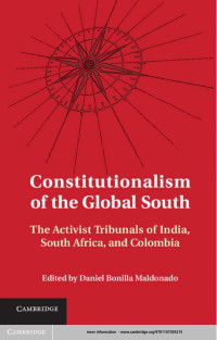 Daniel Bonilla Maldonado — Constitutionalism of the Global South