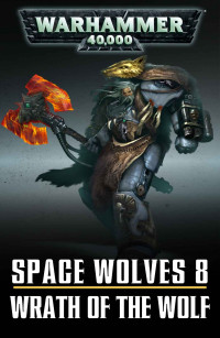 C L Werner — Space Wolves – Wrath of the Wolf