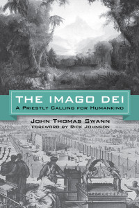 John T. Swann; — The Imago Dei