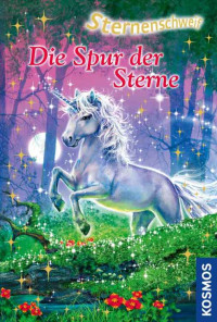 Chapman, Linda — [Sternenschweif 45] • Die Spur der Sterne