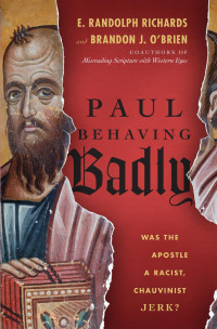 E. Randolph Richards — Paul Behaving Badly