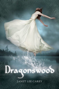 Janet Lee Carey [Carey, Janet Lee] — Dragonswood