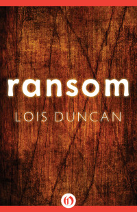 Lois Duncan — Ransom