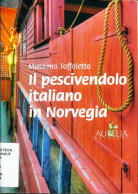 Massimo Toffoletto — Il pescivendolo italiano in Norvegia