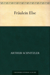 Schnitzler, Arthur — Fräulein Else