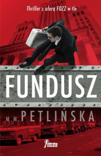 M. M. Petlińska — Fundusz