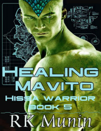 RK Munin — Healing Mavito: Hissa Warrior, Book 5 (Hissa Warrior Series)