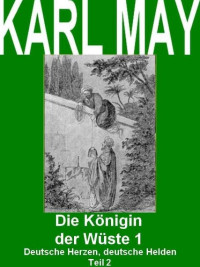 May, Karl — Die Königin der Wüste Teil 1