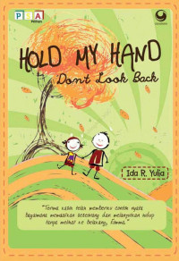 Ida R. Yulia — Hold My Hand, Don't Look Back