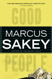 Marcus Sakey — Good People