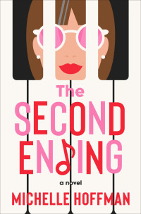 Michelle Hoffman — The Second Ending (B&N Exclusive Edition)