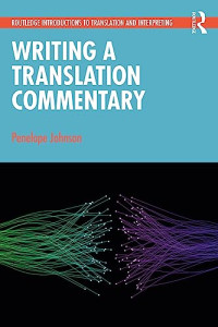 Penélope Johnson — Writing a Translation Commentary