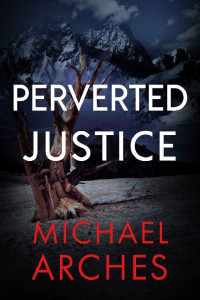 Michael Arches — Perverted Justice