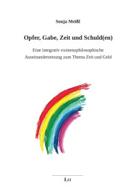 Sonja Meil; — Lit 1.12.2020 Meissl Opfer, Gabe, Zeit und Schuld(en)