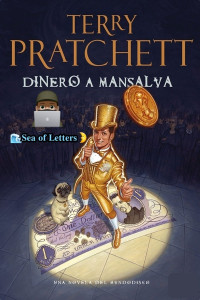 Terry Pratchett — Dinero a mansalva