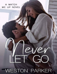 Weston Parker — Never Let Go