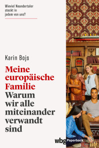 Karin Bojs; — Meine europische Familie