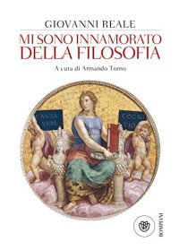 Giovanni Reale — Mi sono innamorato della filosofia