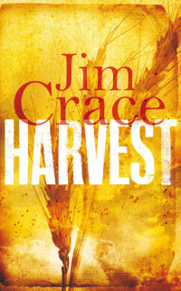 Jim Crace — Harvest