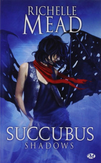 Mead, Richelle — Succubus Shadows