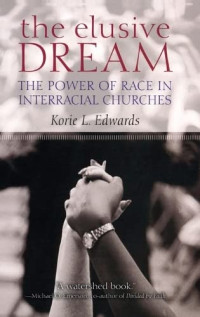 Korie L. Edwards — The Elusive Dream