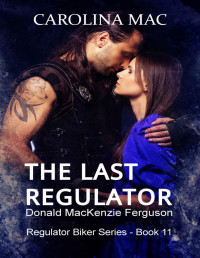 Carolina Mac — The Last Regulator: Donald MacKenzie Ferguson