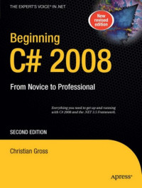 Christian Gross — Beginning C# 2008: From Novice to Professional