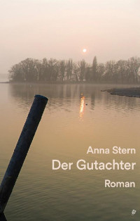 Anna Stern [Stern, Anna] — Der Gutachter